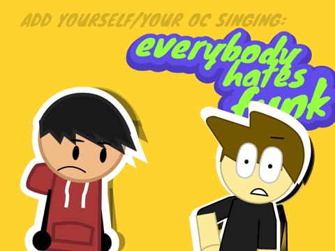 Everybody Hates Funk Collab With The_WimpyKid