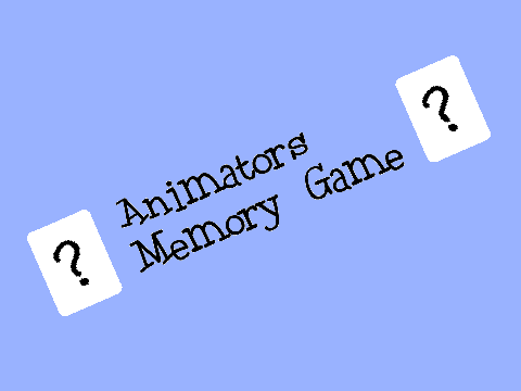Animators Memory Game!