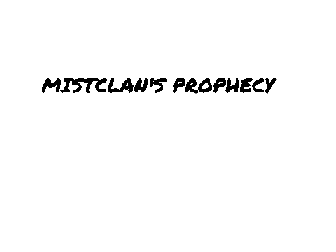 Mistclans Prophecy