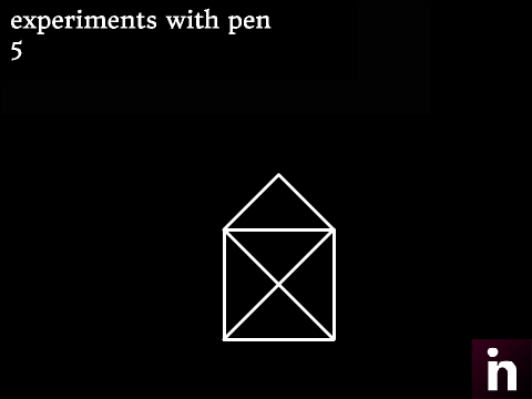 Experiments with pen 5