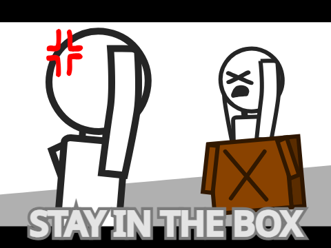 STAY IN THE BOX - Scratch Animations
