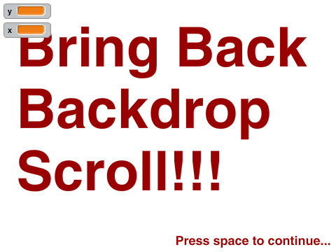 Bring Back Backdrop Scroll Blocks!!  