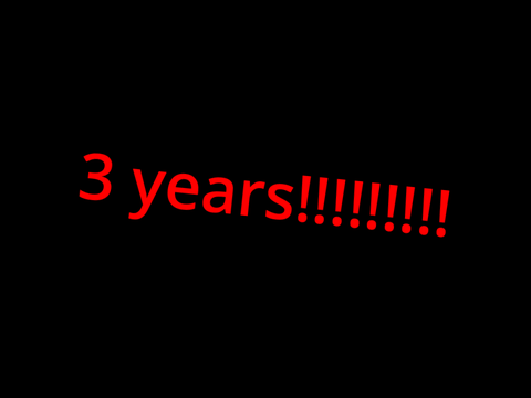 3 years on Scratch!!!!!!!!!