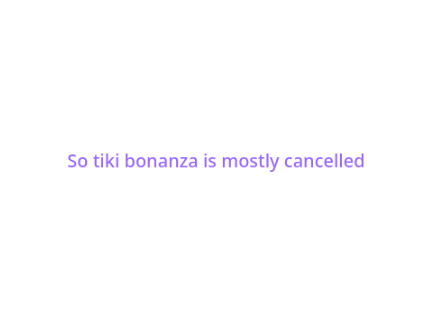  News about Tiki Bonanza