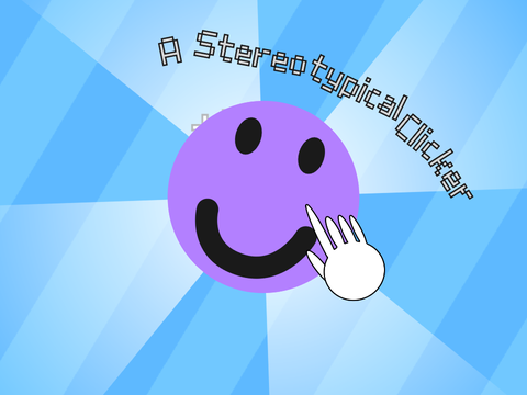 A Stereotypical Clicker