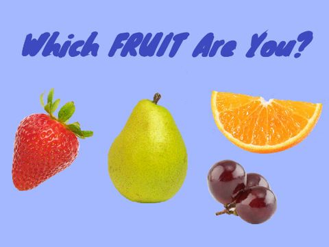 Which Fruit Are You?