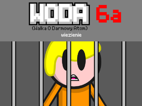 WODA 6a: więzienie
