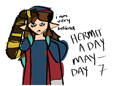 HERMIT A DAY MAY - DAY 7