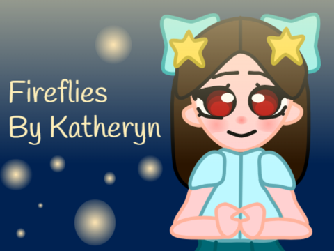 Katheryn and the fireflies