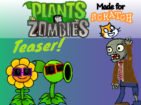 PvZ Game Teaser!! (and help request)