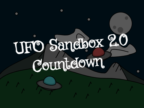 UFO Sandbox 2.0 Countdown