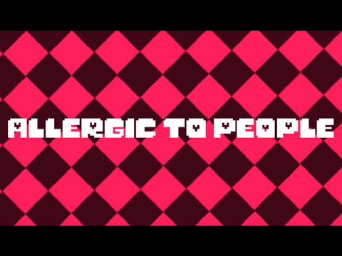 ALLERGIC TO PEOPLE . ANIMATION  MEME TEMPLATE remix