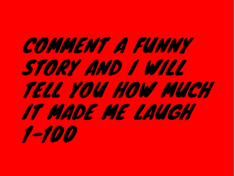 TRY TO MAKE ME LAUGH