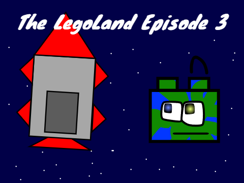 The LegoLand: Episode 3