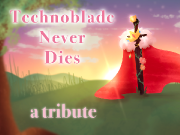 Technoblade Never Dies: A Tribute remix