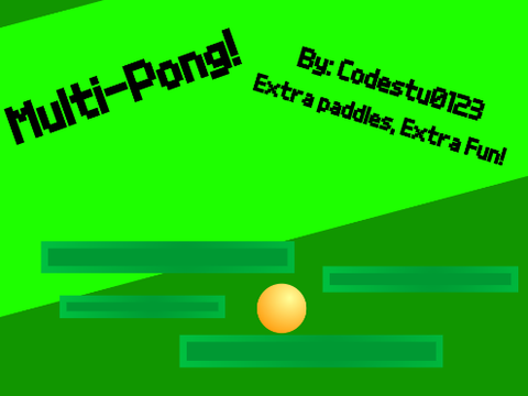 Multi-Pong Extra Fun!
