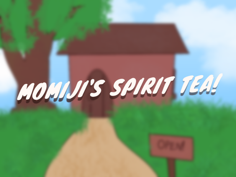 Momji's Spirit Tea || DTAE