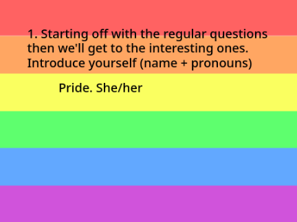 25 LGBTQ+ Questions My answers.