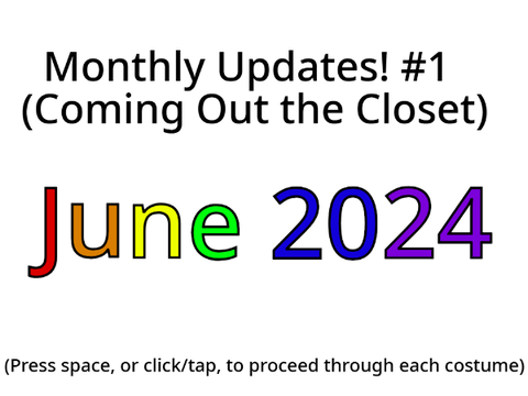 Coming Out / Monthly Update #1 (June 2024)
