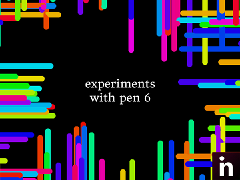 experiments with pen 6