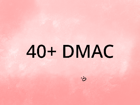 40+ DMAC CLOSED