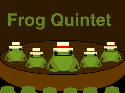 Frog Quintet
