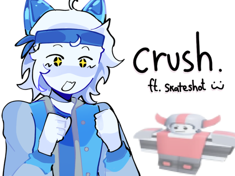 I have a crush on you (skateshot)