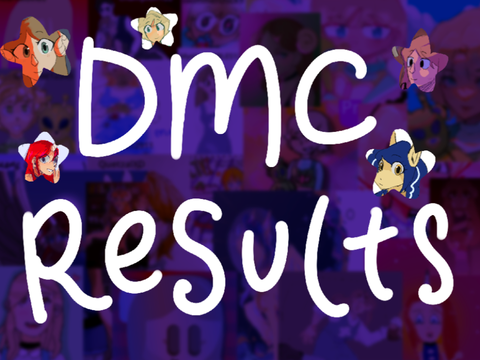 DMC RESULTS!!