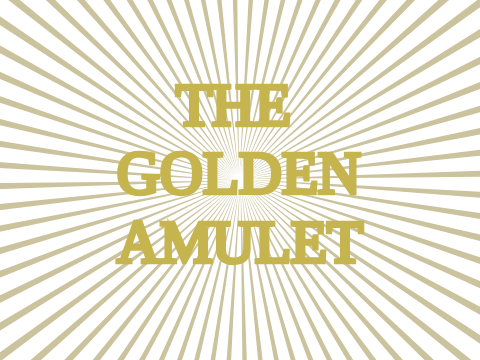 The Golden Amulet ~ Audition
