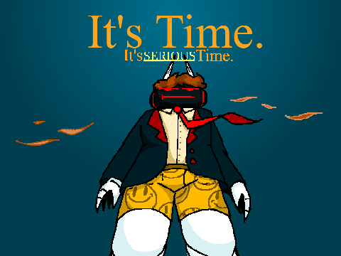 Time to get serious.