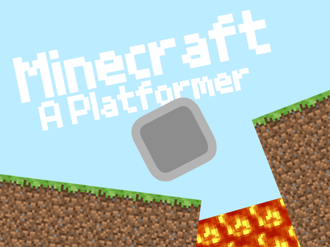 Minecraft - A Platformer  