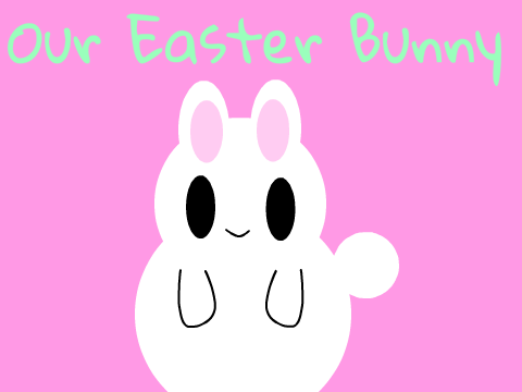 Our Easter Bunny-A Short Story