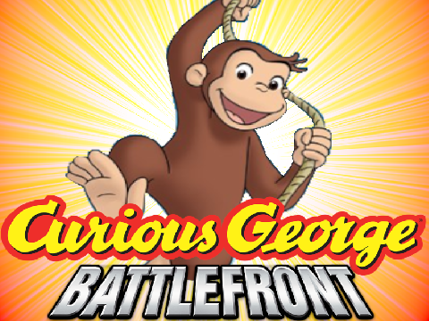 [CURIOUS GEORGE BATTLEFRONT]