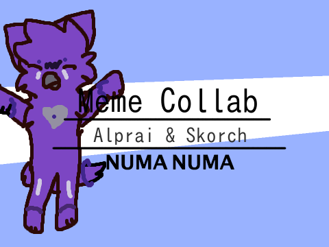 Numa Numa Meme COLLAB w/ Skorch