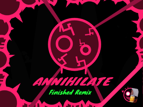 Annihilate : just shapes and beats (Finished Remix)