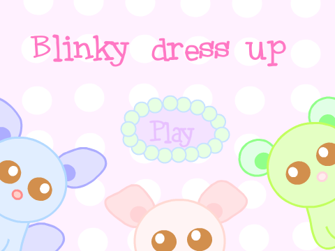 Blinky dress up!