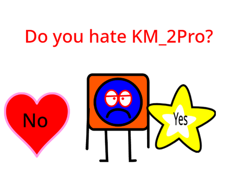 Do you hate KM_2Pro