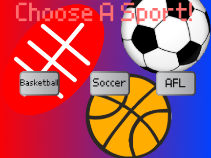 Basketball, Soccer and AFL