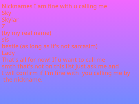 Nicknames I’m fine with