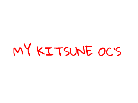 KITSUNE OCs