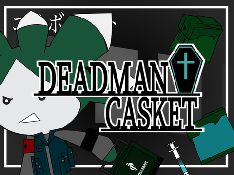 【コラシ】DEADMAN・CASKET remix