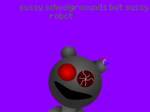 sussy schoolgrounds but sussy is a robot