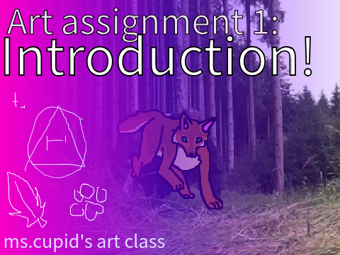 Intro for Ms. Cupid's class
