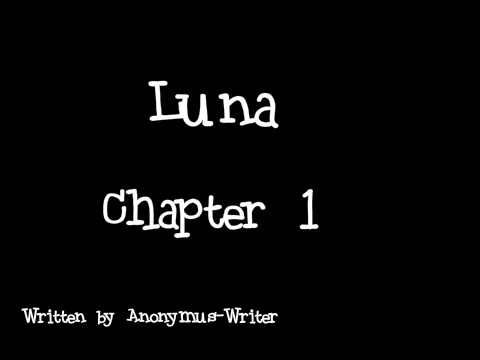 ☾Luna: Chapter 1☽