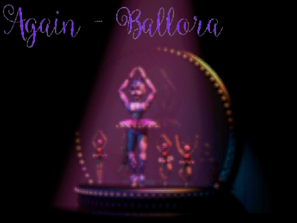 Again - Ballora <3 remix