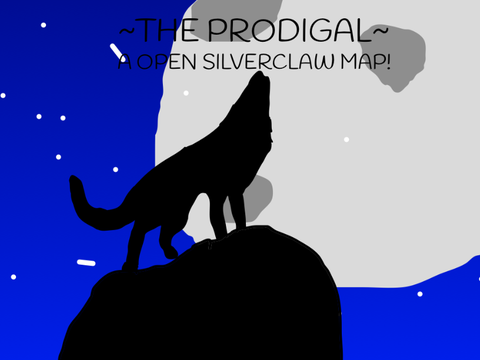 The prodigal~ OPEN Silverclaw map!