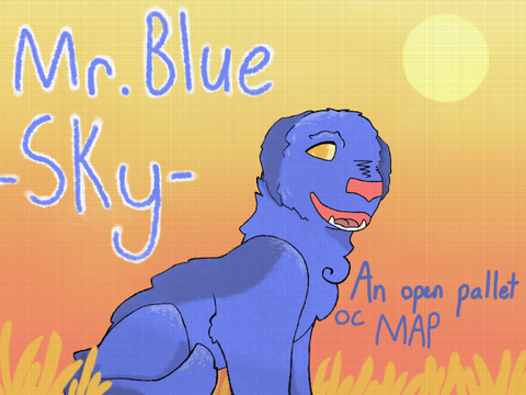 [OPEN] Mr. Blue Sky // Color Pallet OC MAP