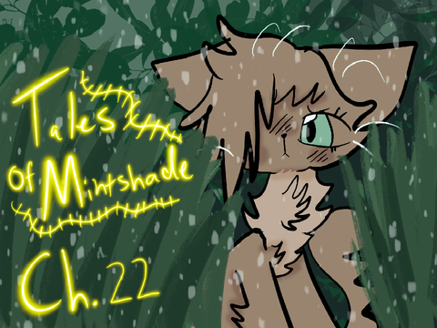 CH. 22 — TALES OF MINTSHADE