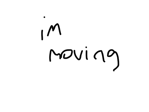 moved