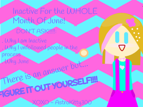 Inactive For The WHOLE Month Of June!